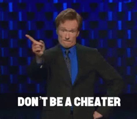 Cheater Meme GIFs .